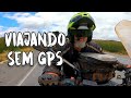 Viajando de Moto sem GPS - O segredo revelado