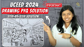 UCEED 2024 Drawing PYQ Solved | Step-by-Step Solutions