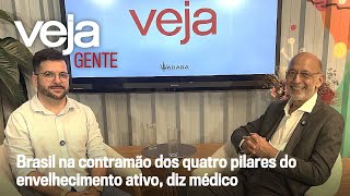 VEJA Gente | Interview with Alexandre Kalache, a specialist in aging