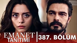Emanet 387 Bölüm Fragmanı | 24 Mayıs Salı
