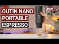 Outin nano the gamechanging portable espresso maker coffee