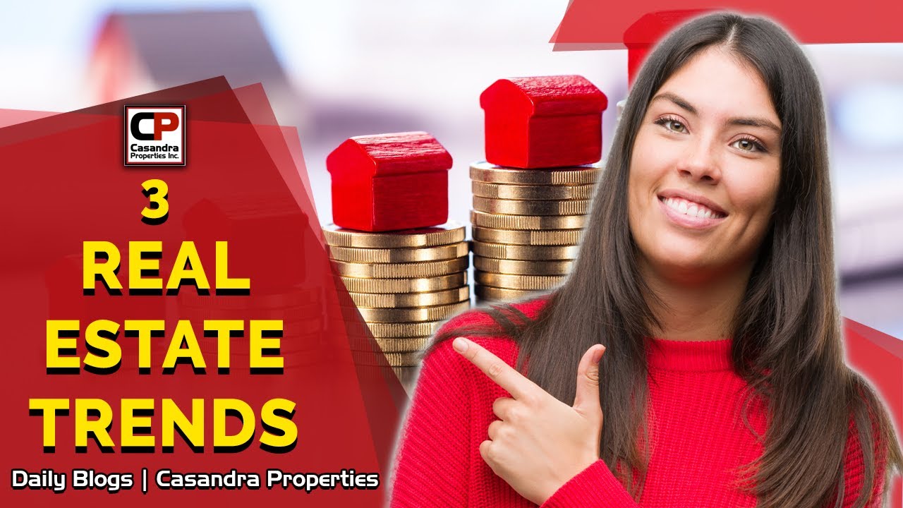 3 Interesting Real Estate Trends To Watch In 2021 YouTube
