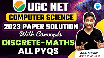 Discrete Math All PYQs | UGC NET Computer Science by Aditi Mam | JRFAdda