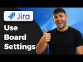 How To Use Jira Board Settings (Complete Guide 2026)