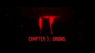 &quot;IT&quot; Chapter 3: Origins / Opening Sequence.