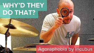 Whyd They Do That? - Agoraphobia by Incubus Drum Analysis