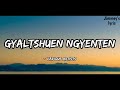 Gyaltsuen Ngyenten - Various artist lyric video.MV Mp3 Song