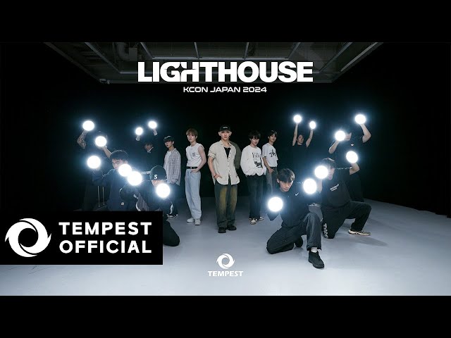 TEMPEST - LIGHTHOUSE｜Dance Practice Video｜KCON JAPAN 2024 class=