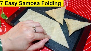 7 Easy Samosa Folding | How to Fold Samosa Perfectly | How to make samosa shape