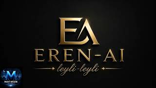 Leyli Leyli Duy Beni Artık