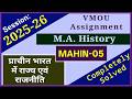 VMOU MAHIN 05 Assignment January 2026 VMOU MA History Assignment 2025-26 Final Year Solved Kota Open