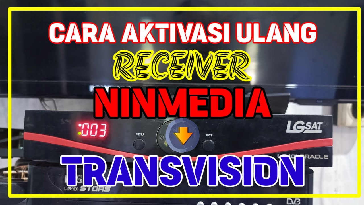 CARA AKTIVASI ULANG RECEIVER NINMEDIA KE TRANSVISION YouTube