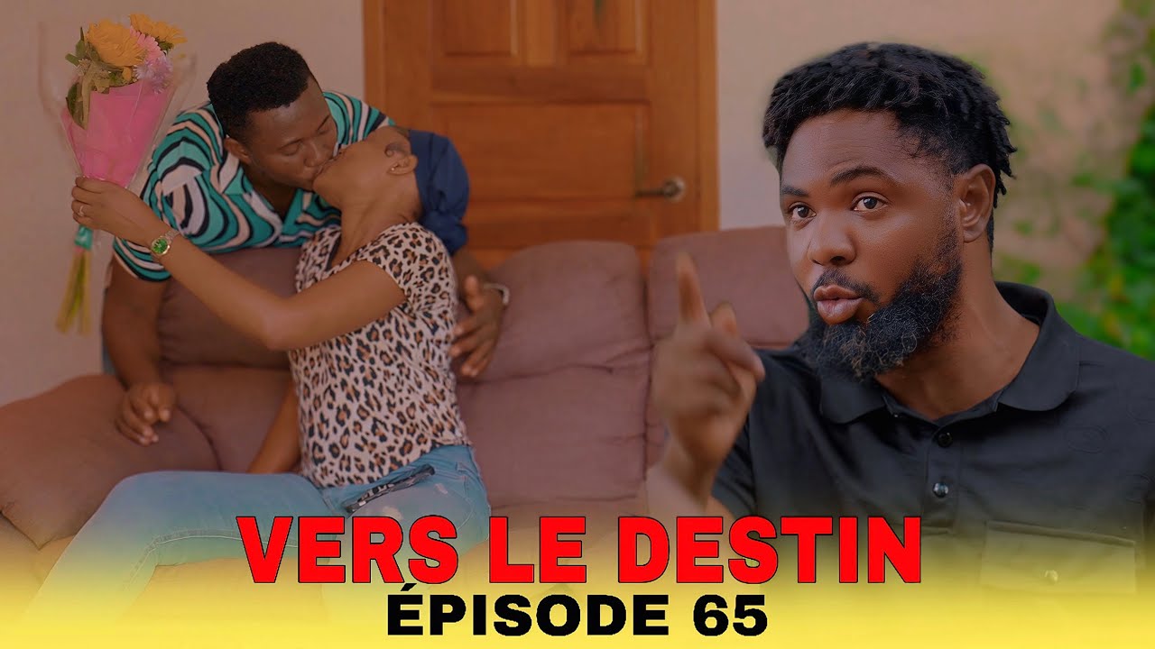 Vers Le Destin - Episode 65 / Bagay yo konplike anpil,Marvens kwaze ak Yanie🙆🏾‍♂️ 