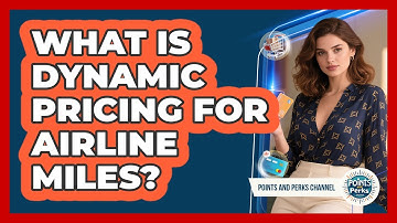 What Is Dynamic Pricing For Airline Miles?