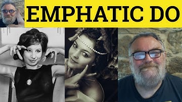 🔵 How to Use Emphatic Do - Emphatic Auxiliaries - Emphasis English Grammar - Emphatic Did