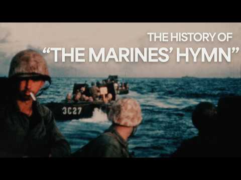 The History of "The Marines' Hymn"