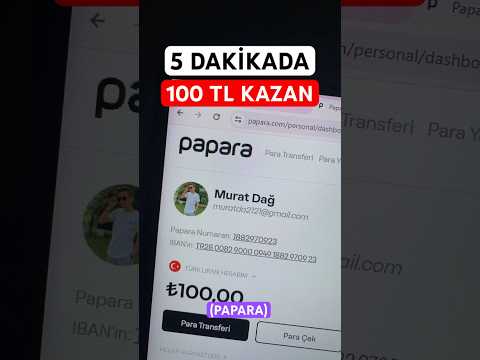 5 Dakikada 100 TL Para Kazan (Papara) #internettenparakazanma