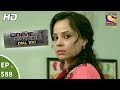 Crime Patrol Dial 100 - क्राइम पेट्रोल - Death of Humanity Part 1 - Ep 588 - 29th August, 2017