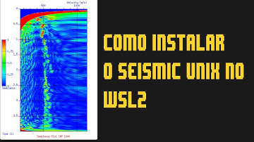 como instalar o seismic unix no WSL2