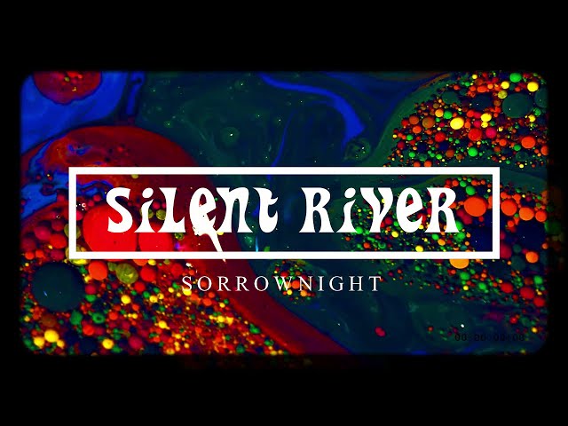 Sorrownight - Silent River