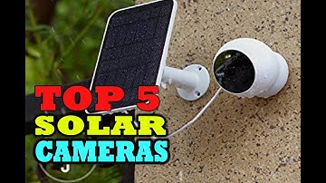 Top 5 Solar Powered Security Cameras in 2023 | Solar Security Cameras