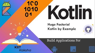 1.5 Kotlin Huge Factorial - Kotlin by Example