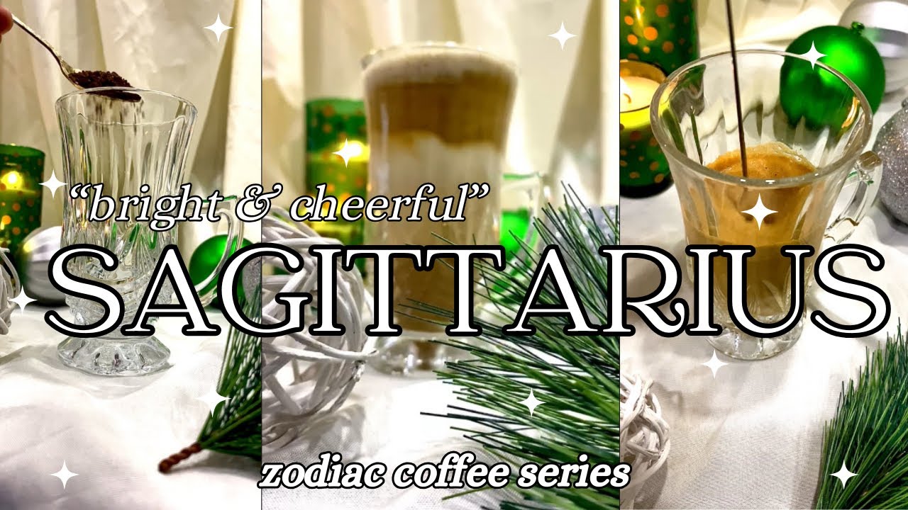 SAGITTARIUS COFFEE ZODIAC SERIES!☕️🧤🕯️ YouTube SAGITTARIUS COFFEE ZODIAC SERIES!☕️🧤🕯️ YouTube