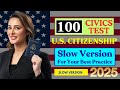 2025 RANDOM & SLOW 100 civics questions and answers - U.S. citizenship interview I N400 Interview