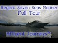 Regent Seven Seas Mariner Full Tour