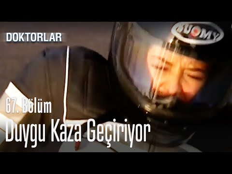 Duygu kaza geçiriyor - Doktorlar 67. Bölüm