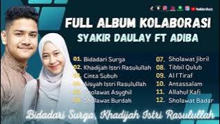Sholawat Terbaru || Lagu Religi Syakir Daulay Ft Adiba || Bidadari Surga - Khadijah Istri Rasulullah