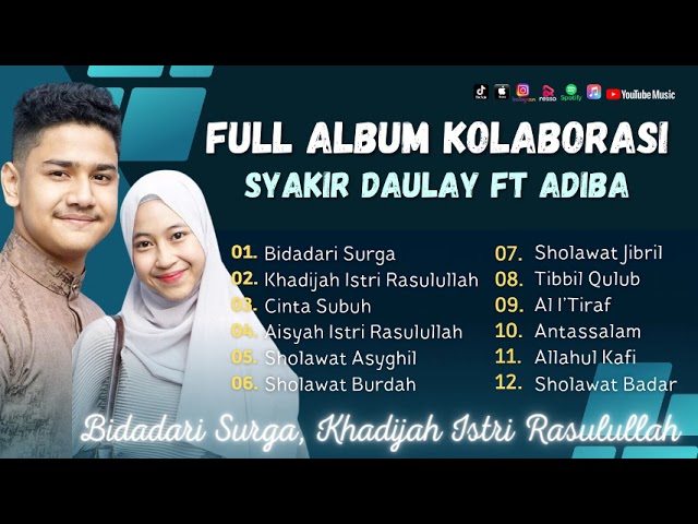 Sholawat Terbaru || Lagu Religi Syakir Daulay Ft Adiba || Bidadari Surga - Khadijah Istri Rasulullah class=