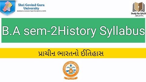 B.A SEM2HISTORY SYLLABUS|| SGGU GODHRA ONLINE STUDY||STUDY FOR B.A EDUCATION, પ્રાચીન ભારત નો ઈતિહાસ
