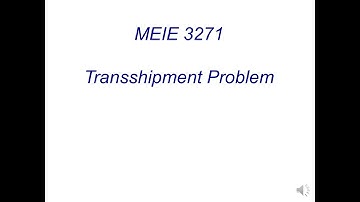MEIE3271 Methods of OR Transshippment Problems
