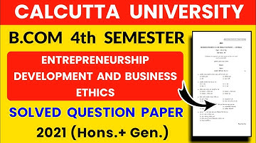 CU Bcom 4th Semester Entrepreneurship Development and Business Ethics Solved Paper 2021 | — TKB