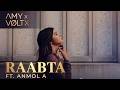 Raabta Anmol A Cover Song Deep House Remix AMY X VØLTX mp3