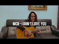 I Don’t Love You - My Chemical Romance (cover) by Anwar Amzah - Fingerstyle guitar