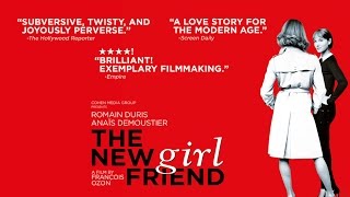 The New Girlfriend - Trailer |  Trailer [HD] [2015]