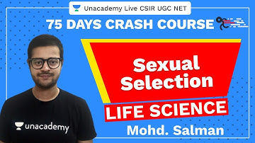 75 Days CSIR-UGC NET Crash Course | Sexual Selection | Unacademy Live NTA UGC NET