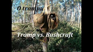 O Trampu Tramping Vs Bushcraft