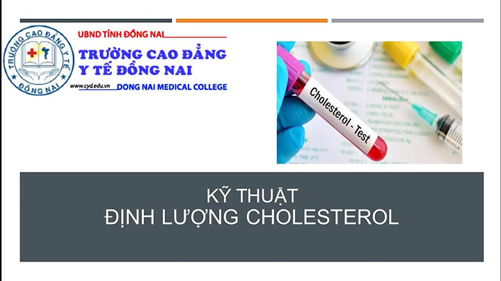 Định lượng cholesterol toàn phần trong máu là gì