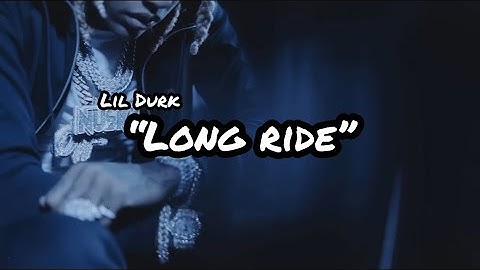 Lil Durk - Long Ride [Official Audio]