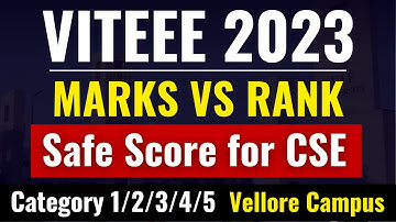 VITEEE 2023 Expected Cutoffs | VITEEE 2023 Marks Vs Rank| Safe Score for Computer Science in Vellore