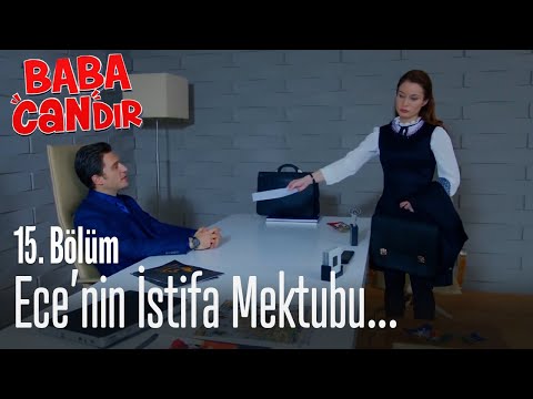 Ece istifa ediyor - Baba Candır 15. Bölüm