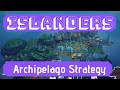 Islanders Strategy | Archipelago High Scores: How to Get Big Scores From Little Islands