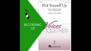 Part Predominant Recording: PICK YOURSELF UP- Jerome Kern/Arr. Steve Zegree (Full Mix Sample)