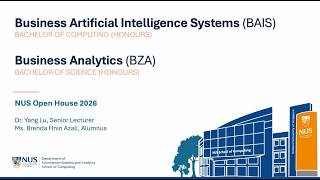 NUS Computing Open House 2026 Talks: Business AI Systems & Business Analytics Degree Programmes