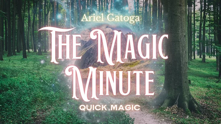 The Magic Minute -- Quick Magic by Ariel