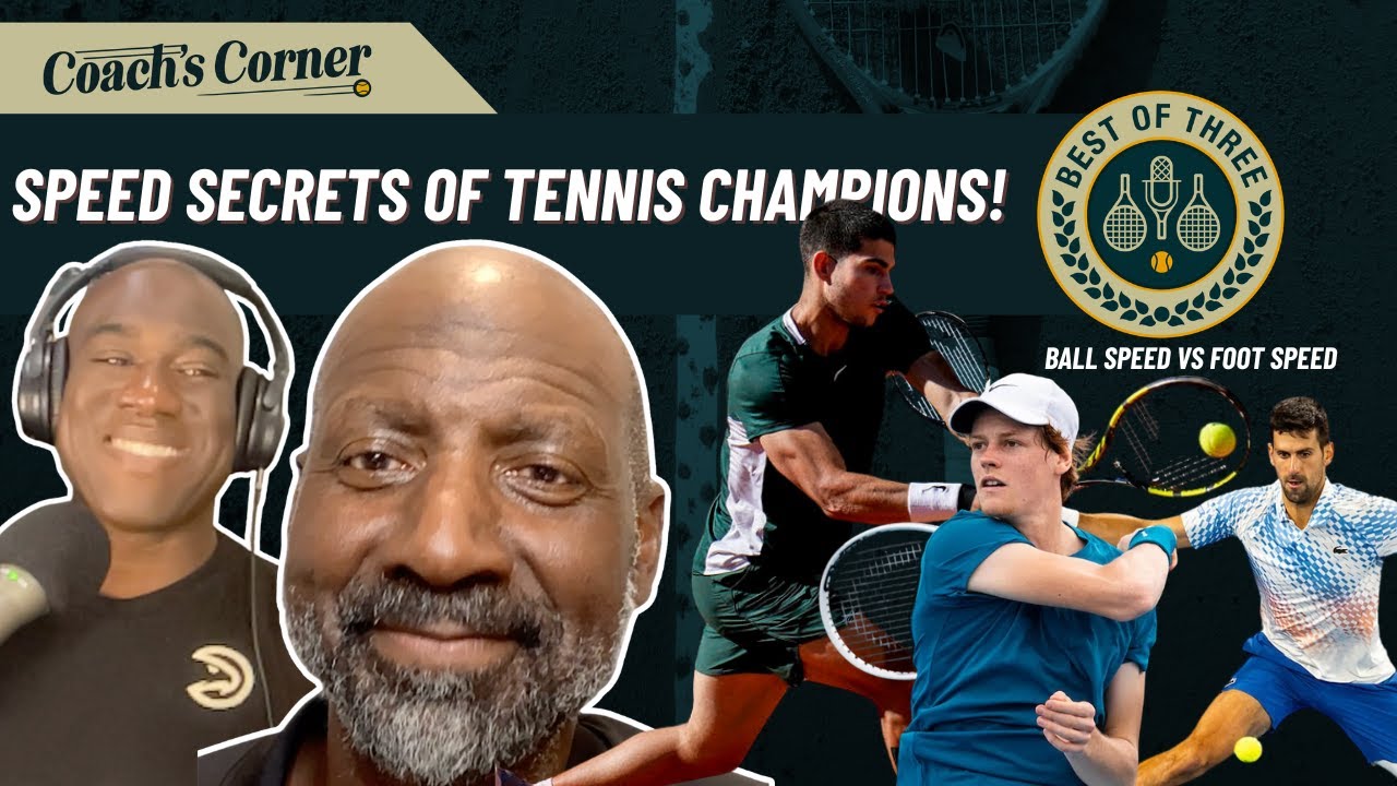 Coach's Corner | Speed, Strategy & Age: Tennis Legends' Key to Success | Best of Three Podcast