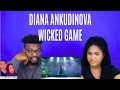 Diana Ankudinova - Wicked Game | Диана Анкудинова |REACTION